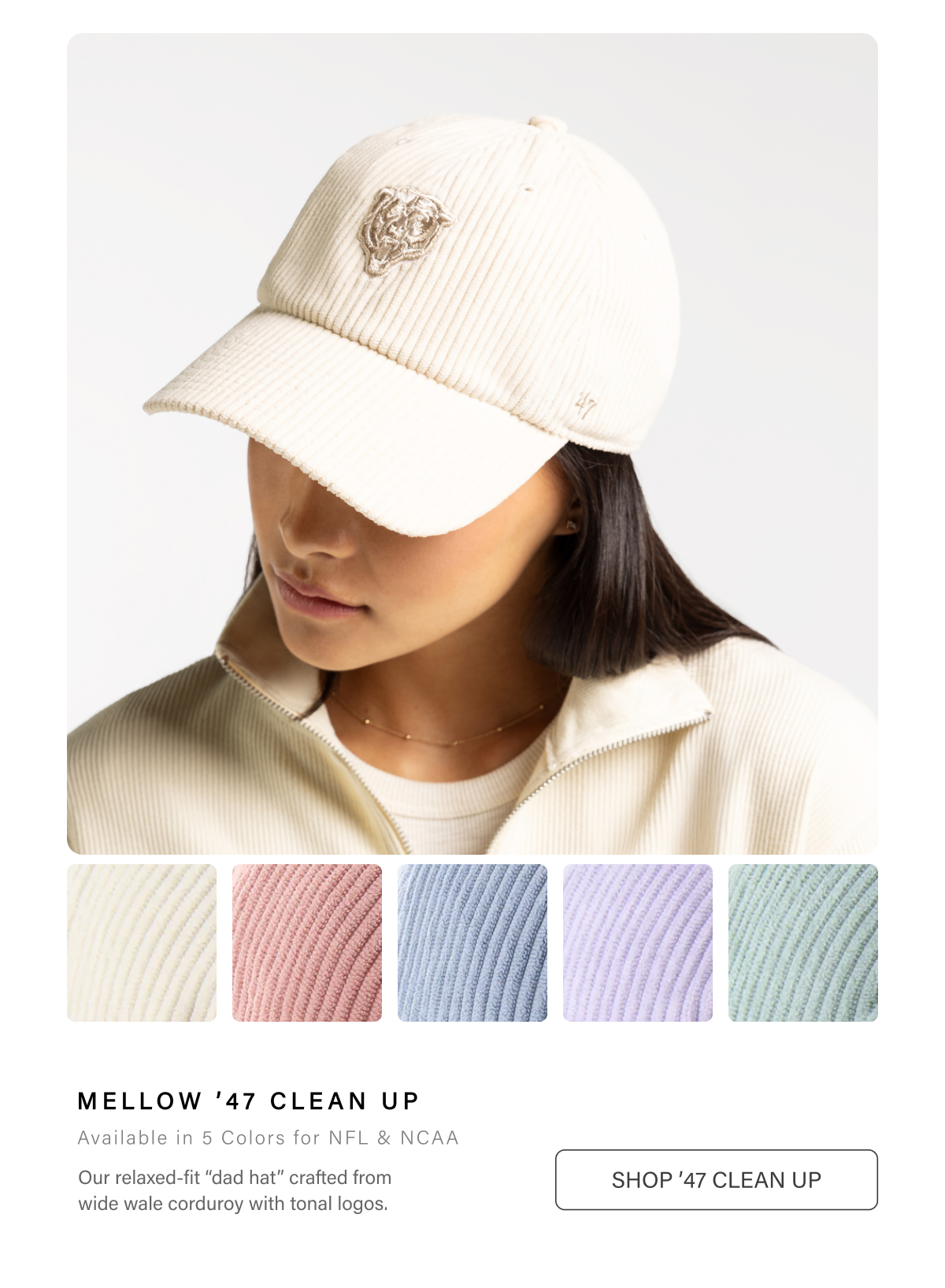 MELLOW ’47 CLEAN UP • Available in 5 Colors for NFL & NCAA • Our relaxed-fit 