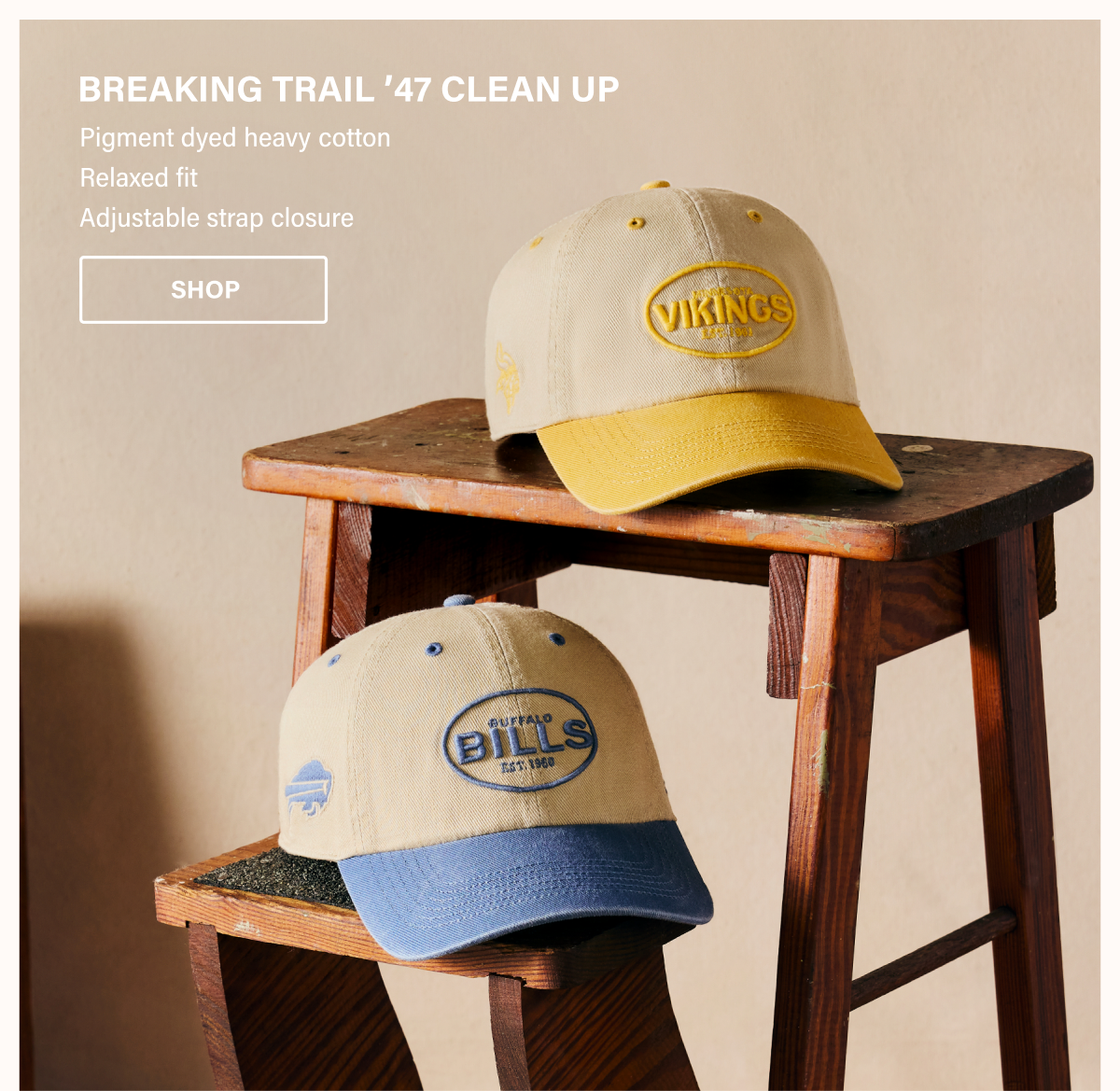 BREAKING TRAIL '47 CLEAN UP | Pigment dyed heavy cotton Relaxed fit Adjustable strap closure | SHOP