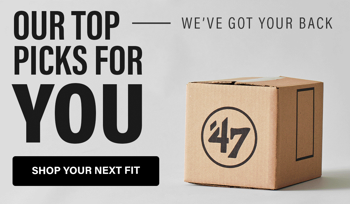 OUR TOP PICKS FOR YOU - WE'VE YOUR BACK - SHOP YOUR NEXT FIT