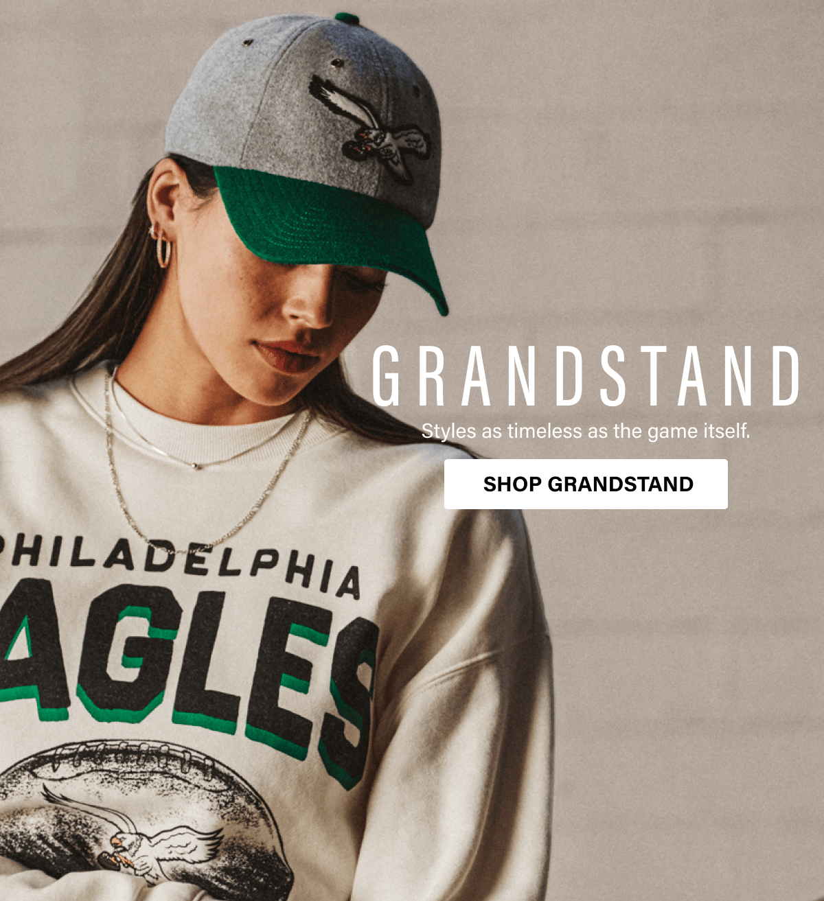 GRANDSTAND Styles as timeless as the game itself. SHOP GRANDSTAND