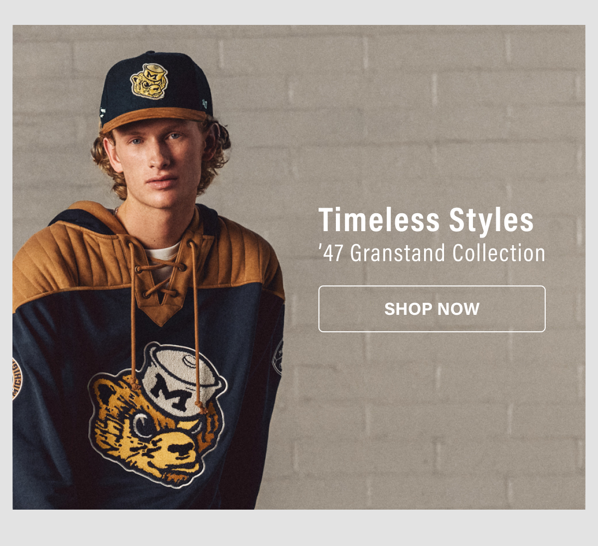 TIMELESS STYLES - ’47 GRANDSTAND COLLECTION - SHOP NOW