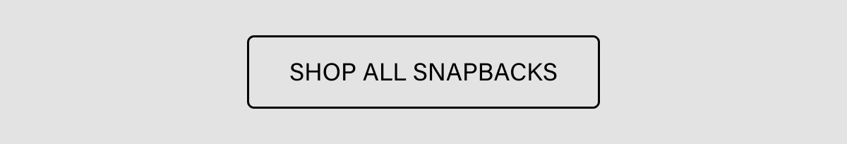 SHOP ALL SNAPBACKS