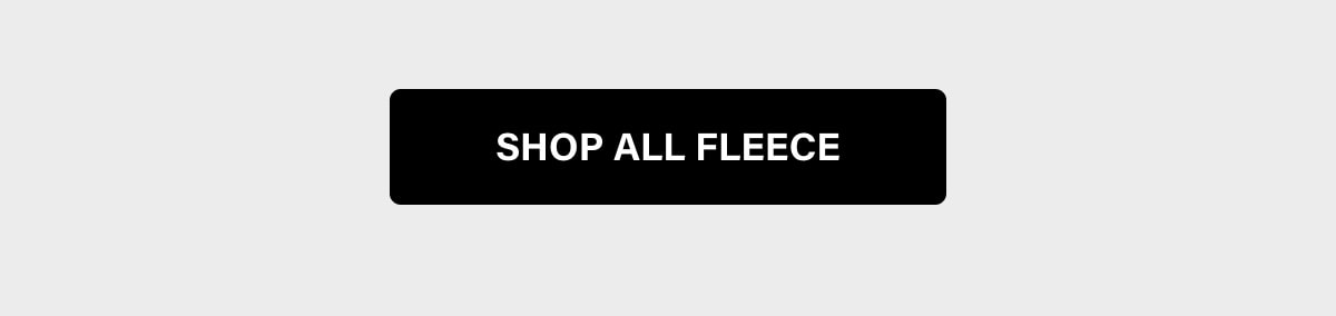 SHOP ALL FLEECE