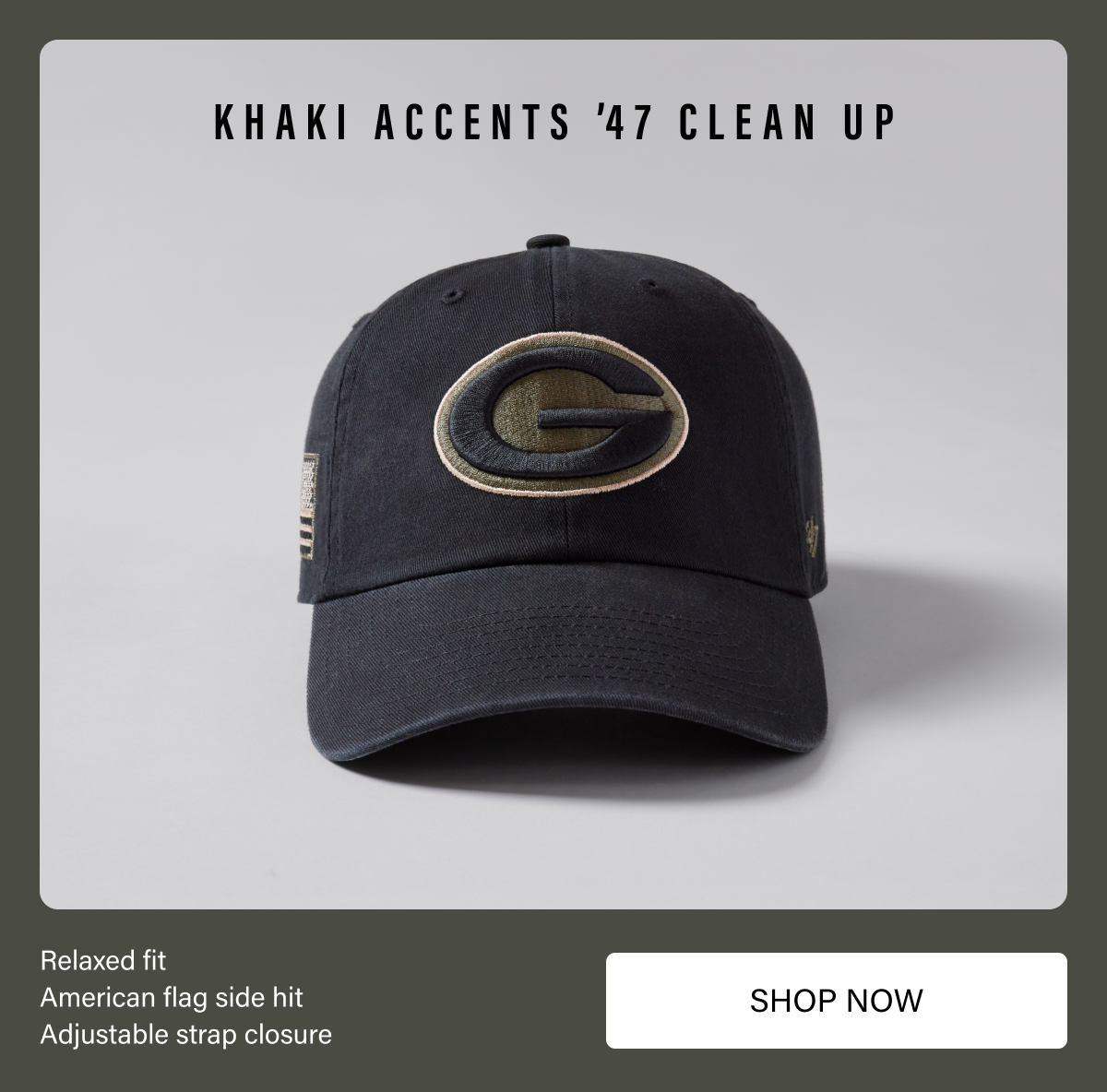 KHAKI ACCENTS ’47 CLEAN UP - SHOP NOW