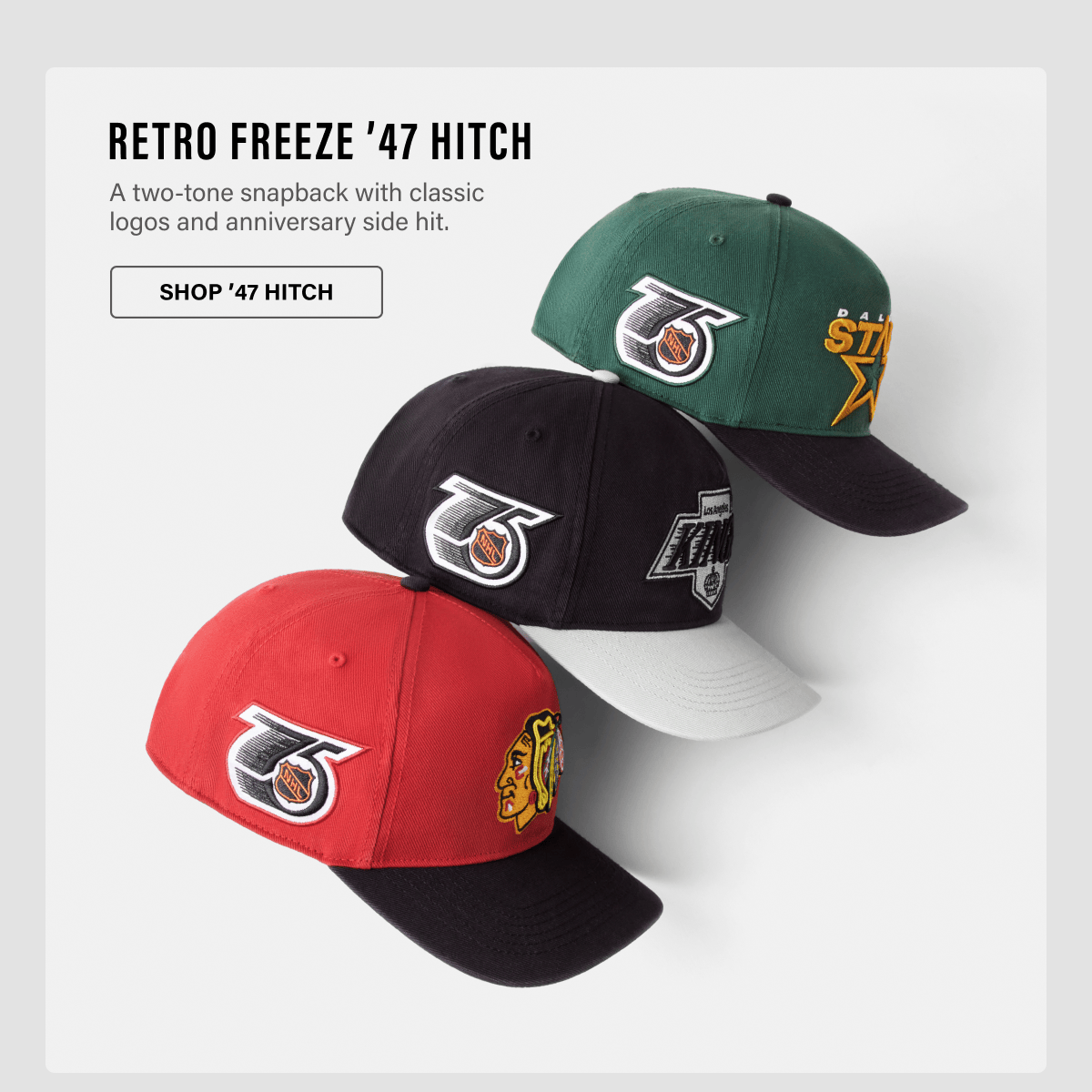 RETRO FREEZE '47 HITCH | A two-tone snapback with classic logos and anniversary side hit. SHOP '47 HITCH