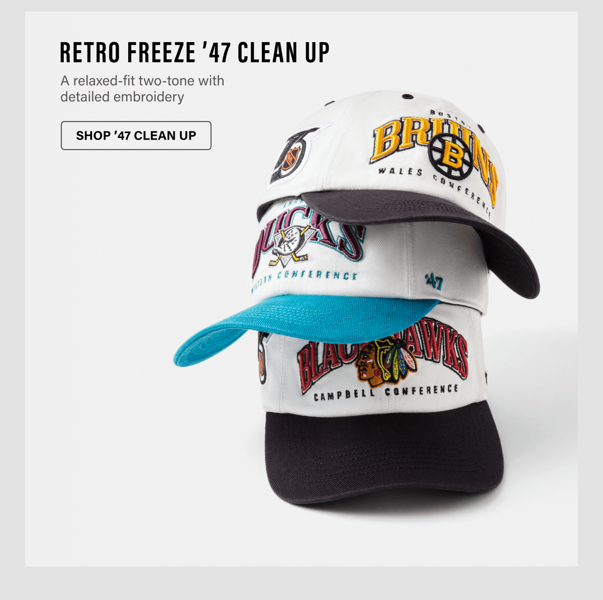 RETRO FREEZE '47 CLEAN UP | A relaxed-fit two-tone with detailed embroidery SHOP '47 CLEAN UP
