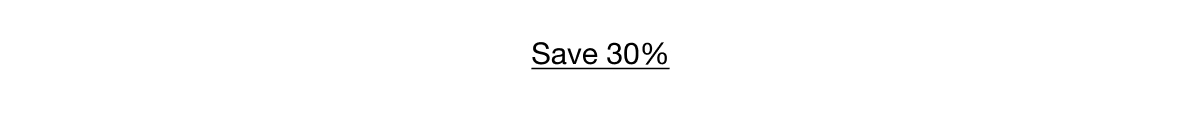 Save 30%