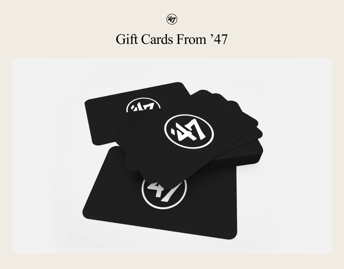 Gift Cards From '47