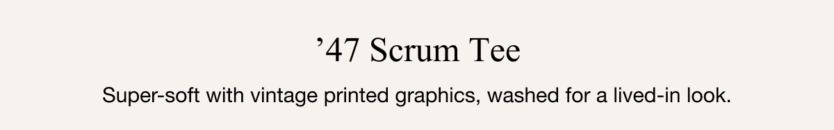 ’47 Scrum Tee