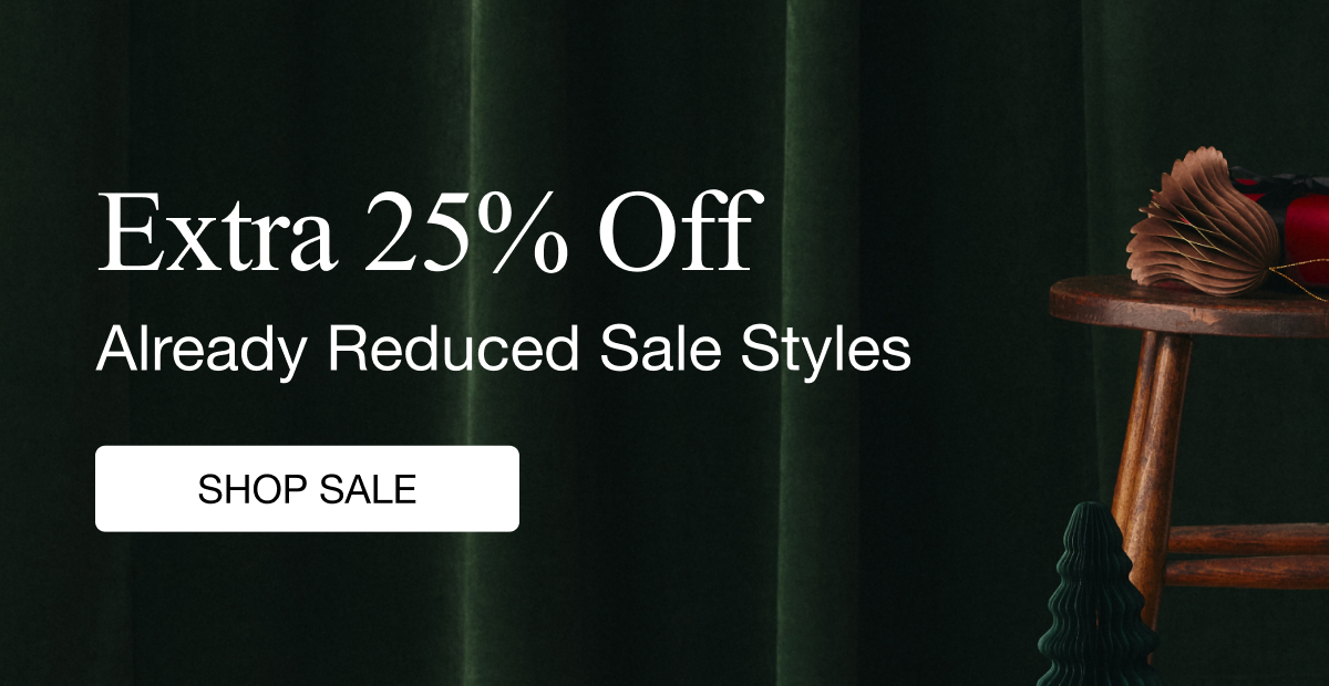 Extra 25% Off Already Reduced Sale Styles - SHOP SALE