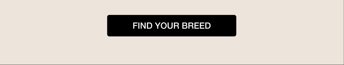 FIND YOUR BREED