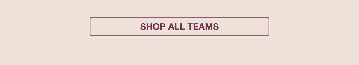 SHOP ALL TEAMS