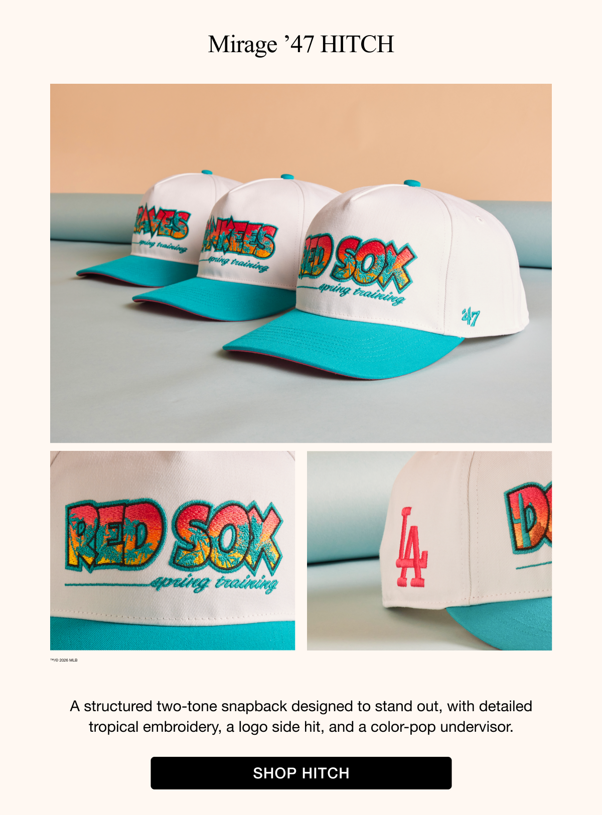 Mirage ’47 Hitch - A structured two-tone snapback designed to stand out, with detailed tropical embroidery, a logo side hit, and a color-pop undervisor. SHOP HITCH