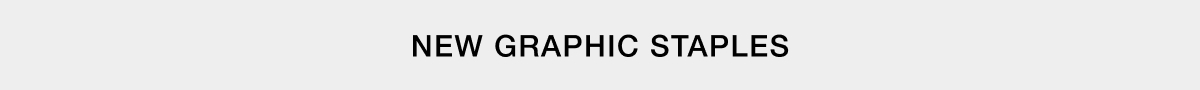 NEW GRAPHIC STAPLES