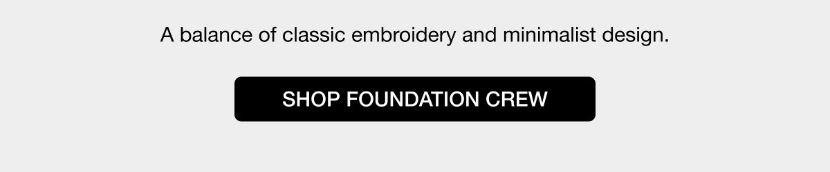 SHOP FOUNDATION CREW