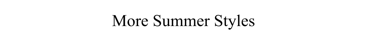 More Summer Styles