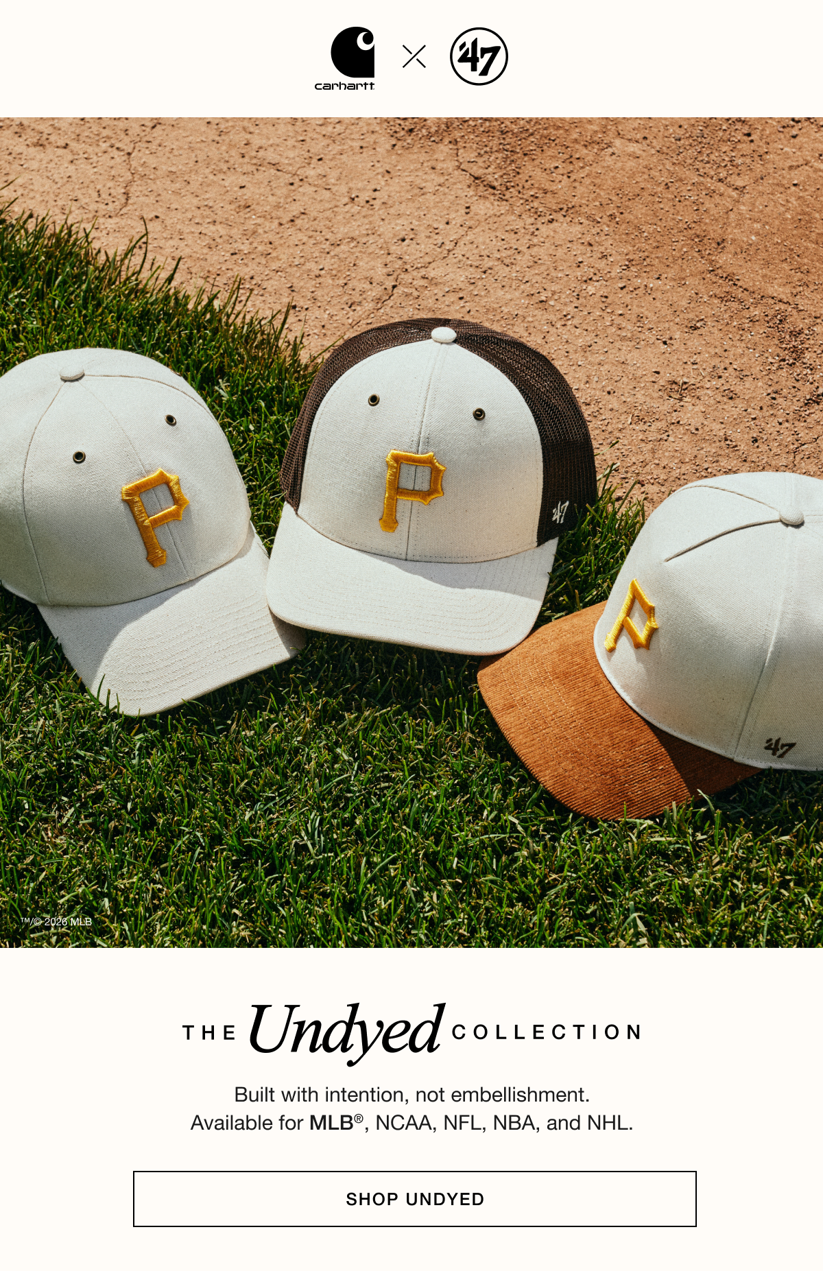 The Undyed Collection - Built with intention, not embellishment. Available for MLB®, NCAA, NFL, NBA, and NHHL. SHOP UNDYED