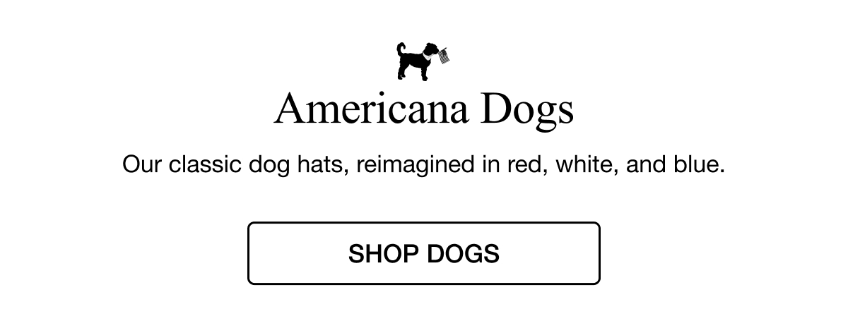 Americana Dogs - Our classic dog hats, reimagined in red, white, and blue. SHOP DOGS