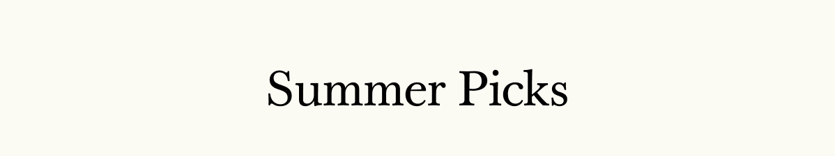 Summer Picks
