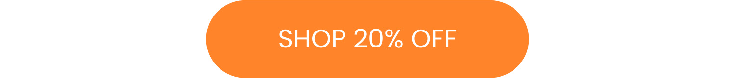 SHOP 20% OFF