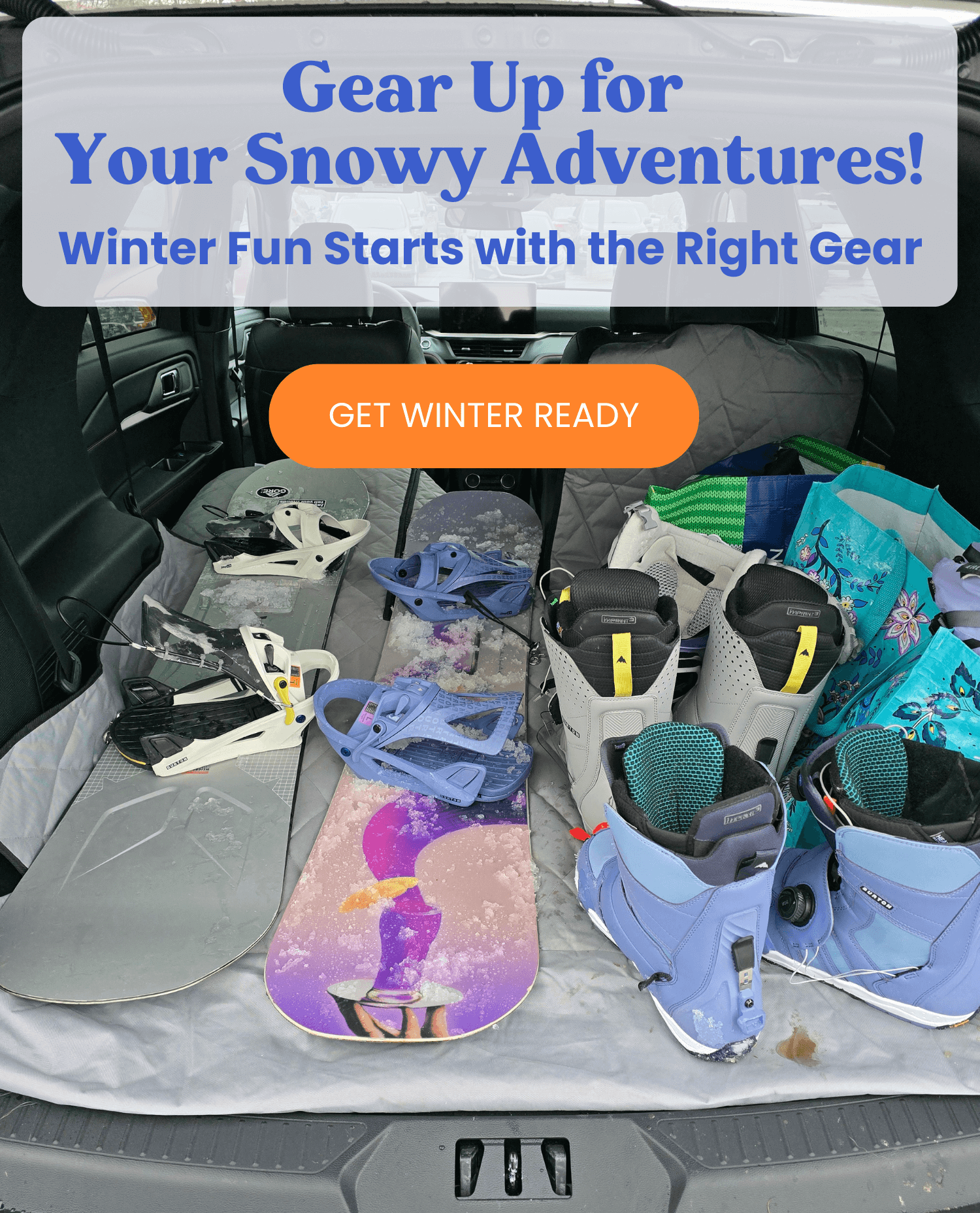 Gear Up for Your Snowy Adventures!