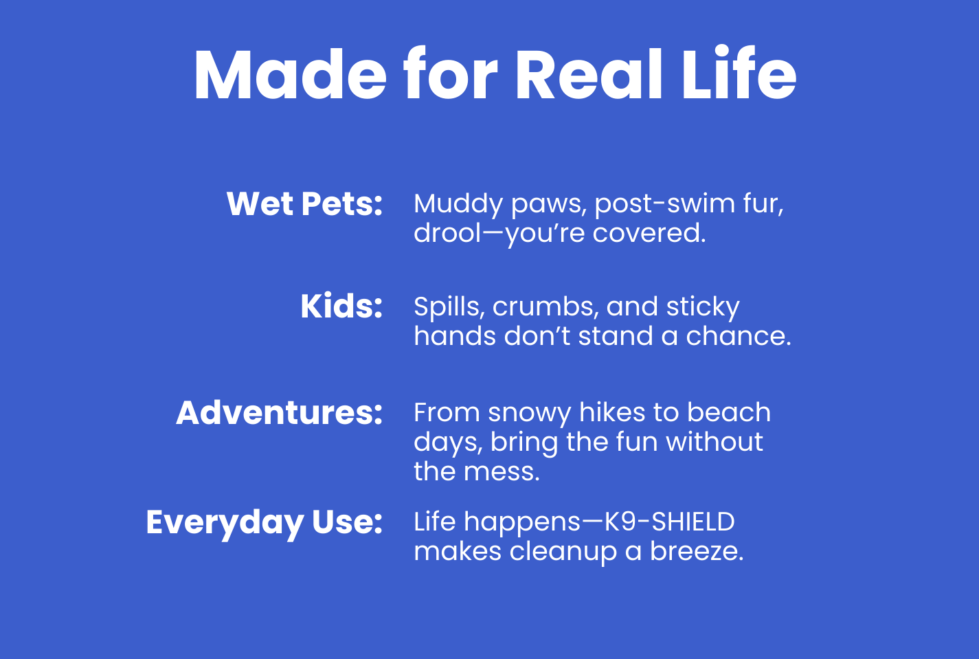 Made for real life