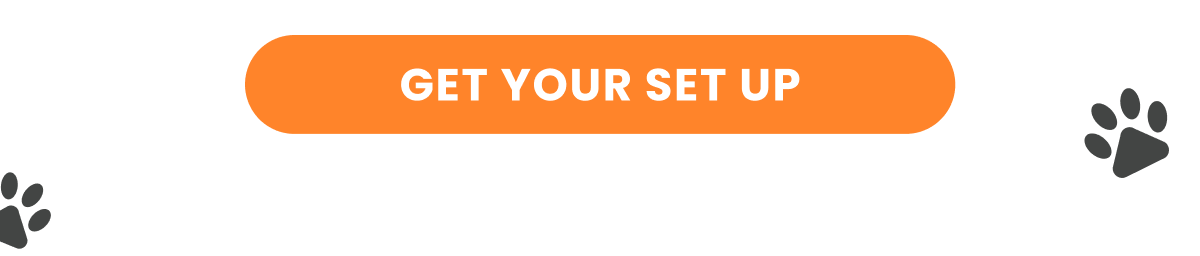 GET YOUR SET UP