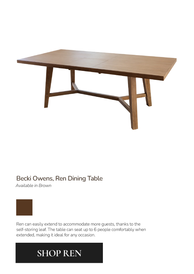 Becki Owens, Ren Dining Table