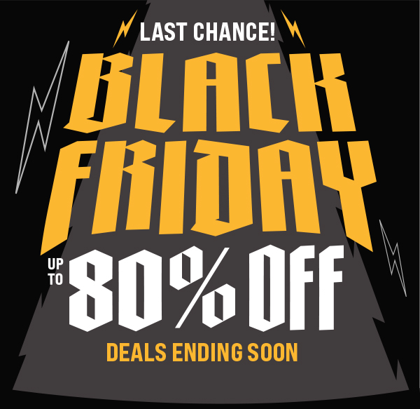 Last chance Black Friday up to 80% off