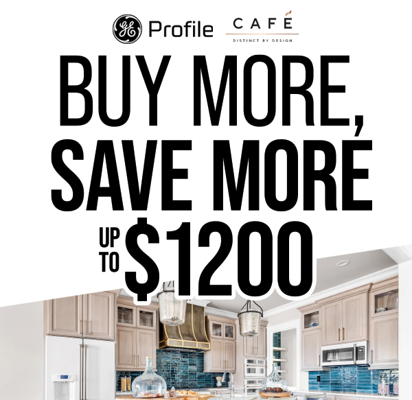 GE Buy More Save More up to $1200