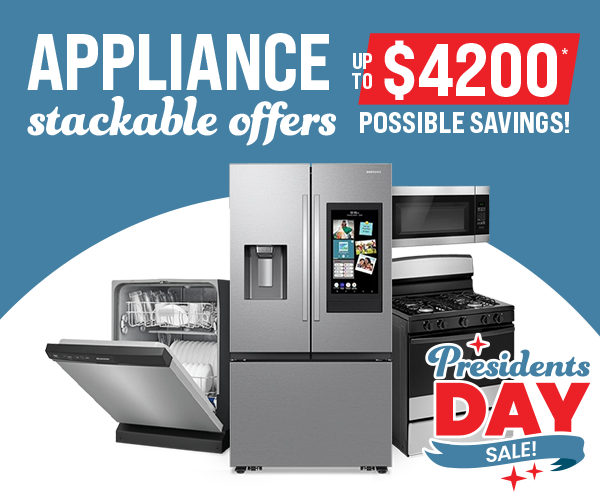 Appliance up to $4200 in possible savings with stackable offers
