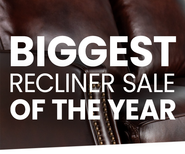 Biggest Recliner Sale of The Year