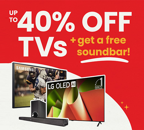 Up To 40% off TVs + get a free soundbar with select TV purchases