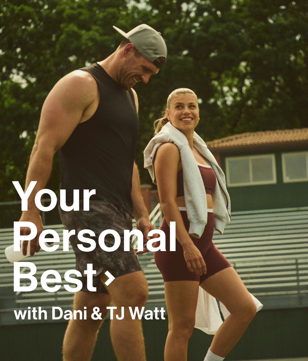 Your Personal Best> with Dani & TJ Watt