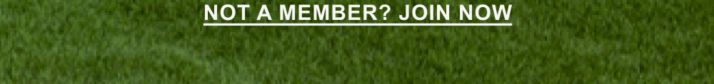 NOT A MEMBER? JOIN NOW