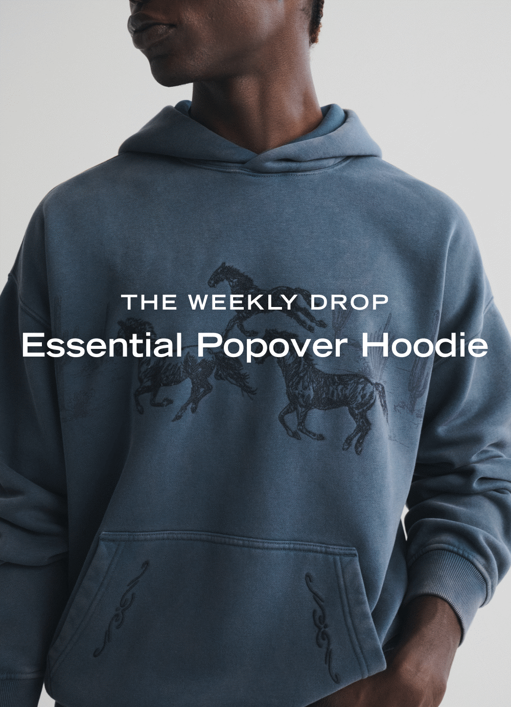THE WEEKLY DROP  Essential Popover Hoodie
