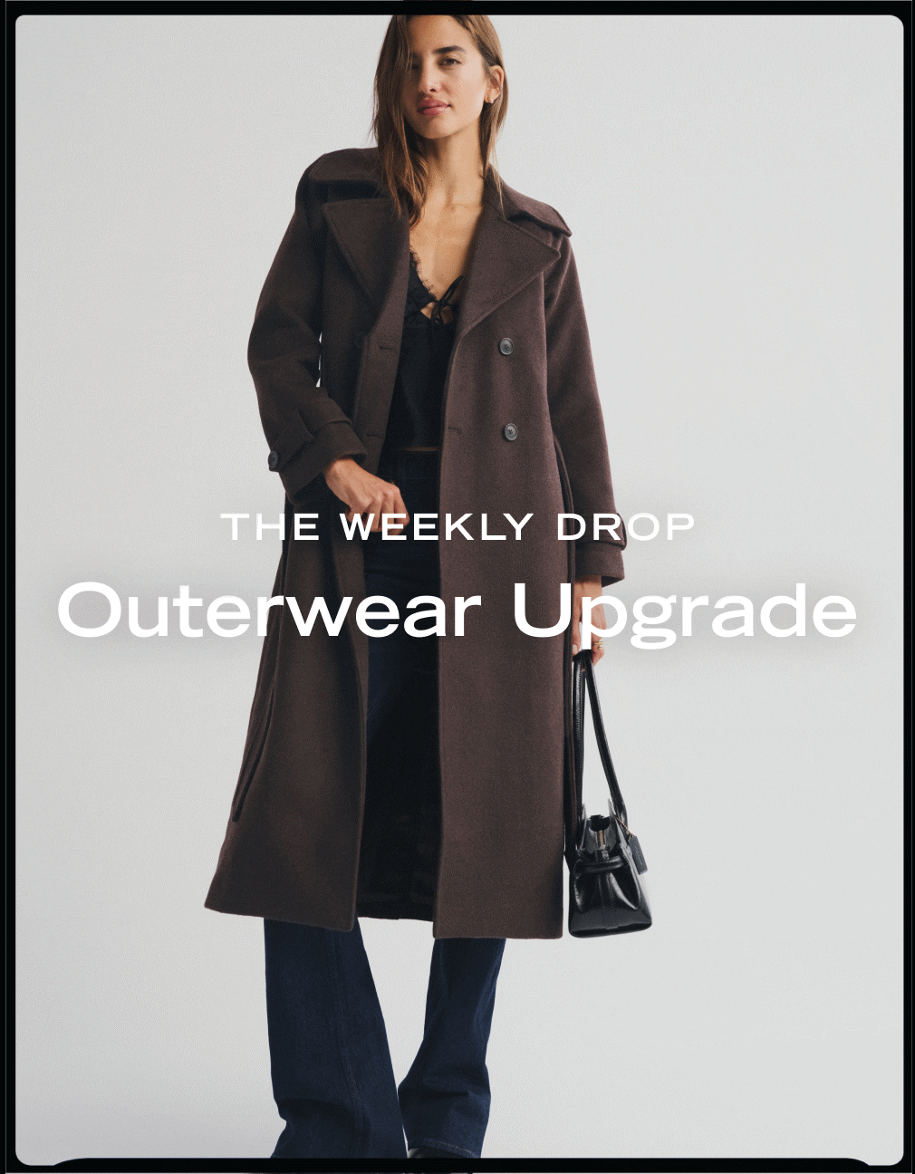 THE WEEKLY DROP Outerwear Upgrade