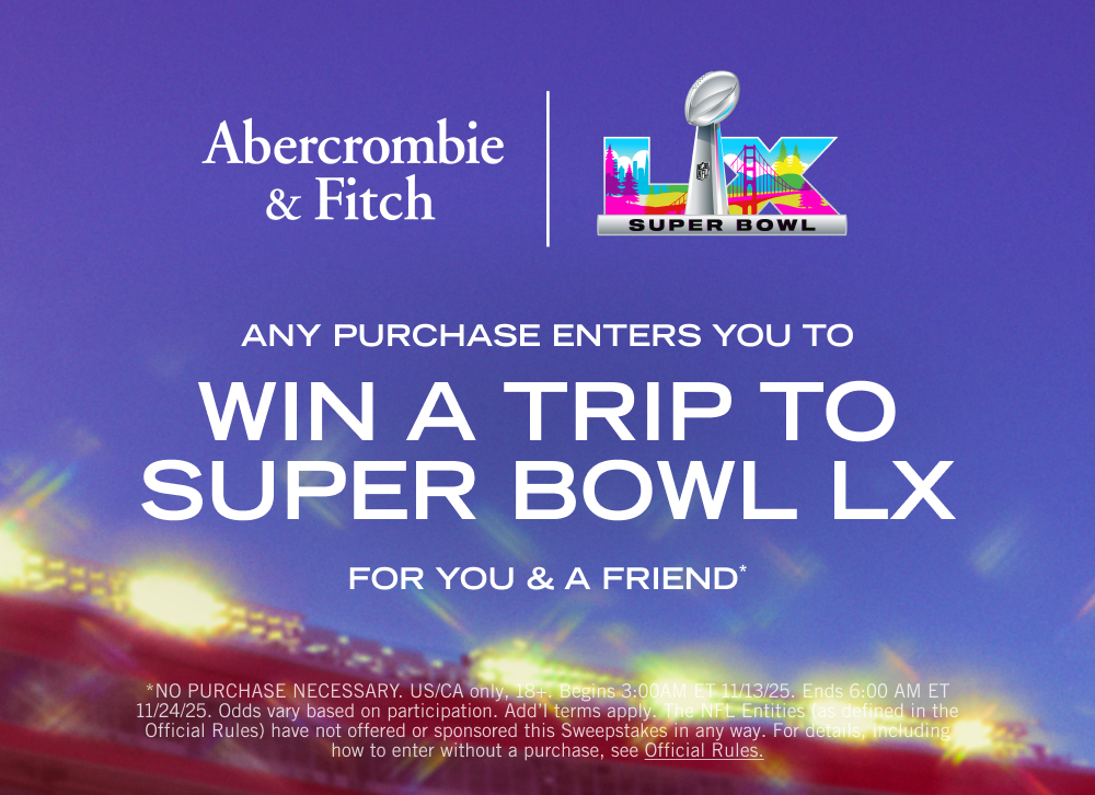 Any Purchase Enters You to Win a Trip to Super Bowl LX for you & a friend*