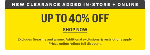 NEW CLEARANCE ADDED IN-STORE + ONLINE