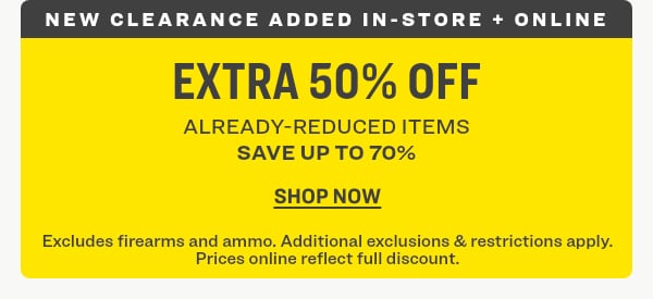 EXTRA 50% off ALREADY-REDUCED ITEMS SAVE UP TO 75%