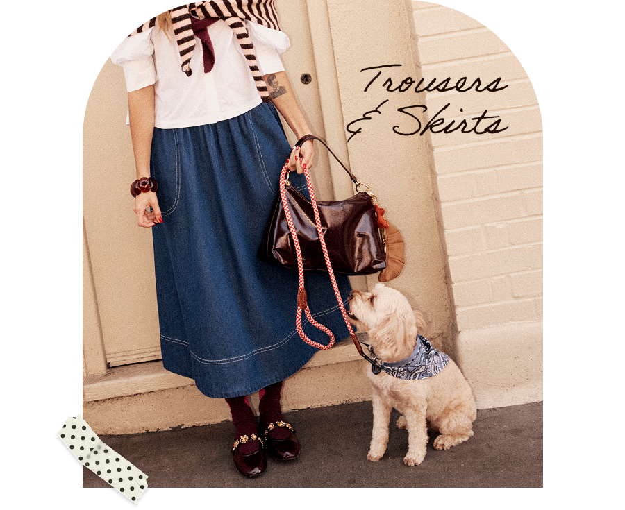 Trousers and Skirts