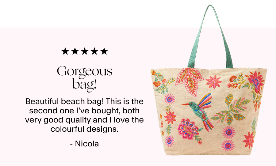 Gorgeous bag Beautiful beach bag! This is the second one I've bought, both very good quality and I love the colourful designs. By Nicola