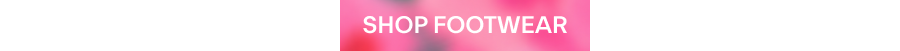 SHOP FOOTWEAR