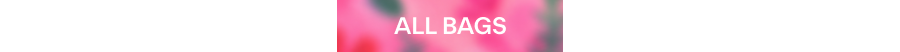 SHOP ALL BAGS