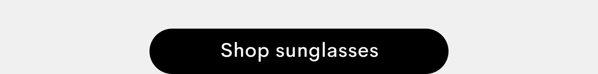 Shop sunglasses