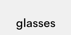 glasses