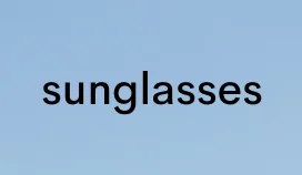 sunglasses