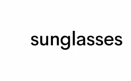 sunglasses