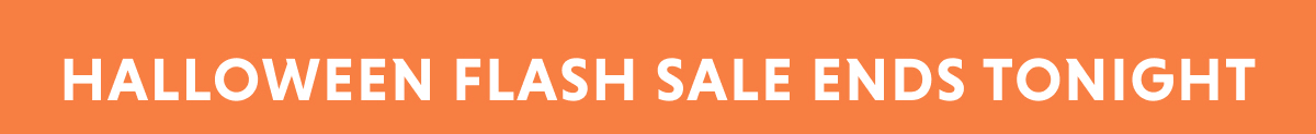 Halloween Flash Sale Ends Tonight