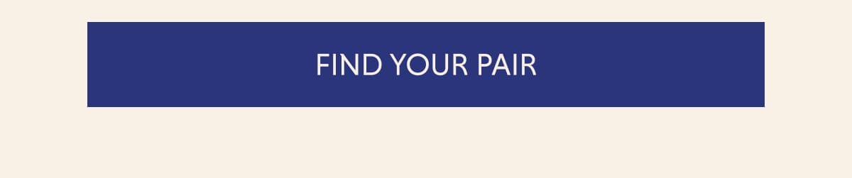 FIND YOUR PAIR